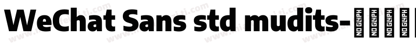 WeChat Sans std mudits字体转换